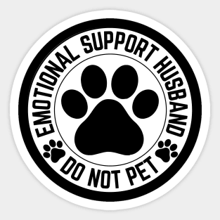 Emotional-Support-Husband-Do-Not-Pet Sticker